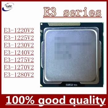 E3 series CPU do Processador E3-1220V2 E3-1225V2 E3-1230V2 E3-1240V2 E3-1275V2 E3-1270V2 E3-1280V2