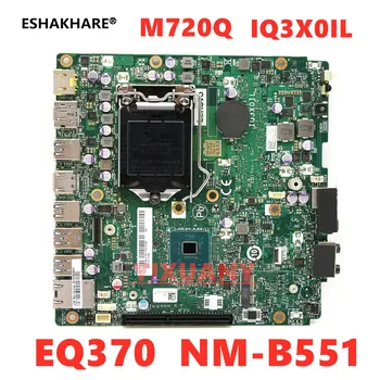 EQ370 NM-B551 placa-mãe Para Lenovo M720q M625q M920q placa-Mãe 5B20U53712 IQ3X0IL100% Totalmente Testada de Trabalho