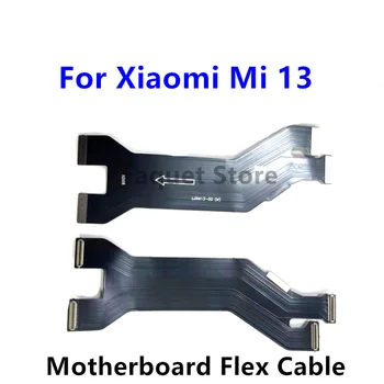 LCD Placa Principal placa principal cabo do Cabo flexível Para o Xiaomi Mi 13 placa-mãe Flex